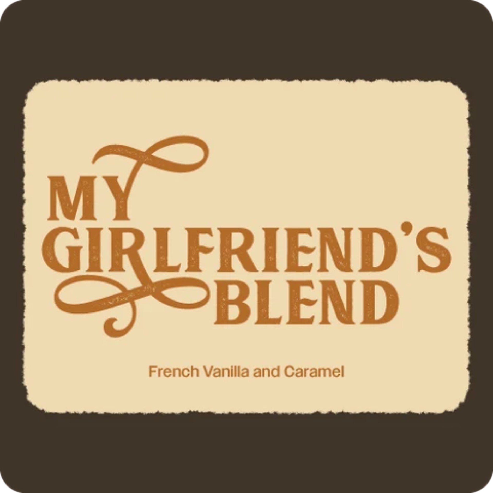 My Girlfriend's Blend - Whole Bean
