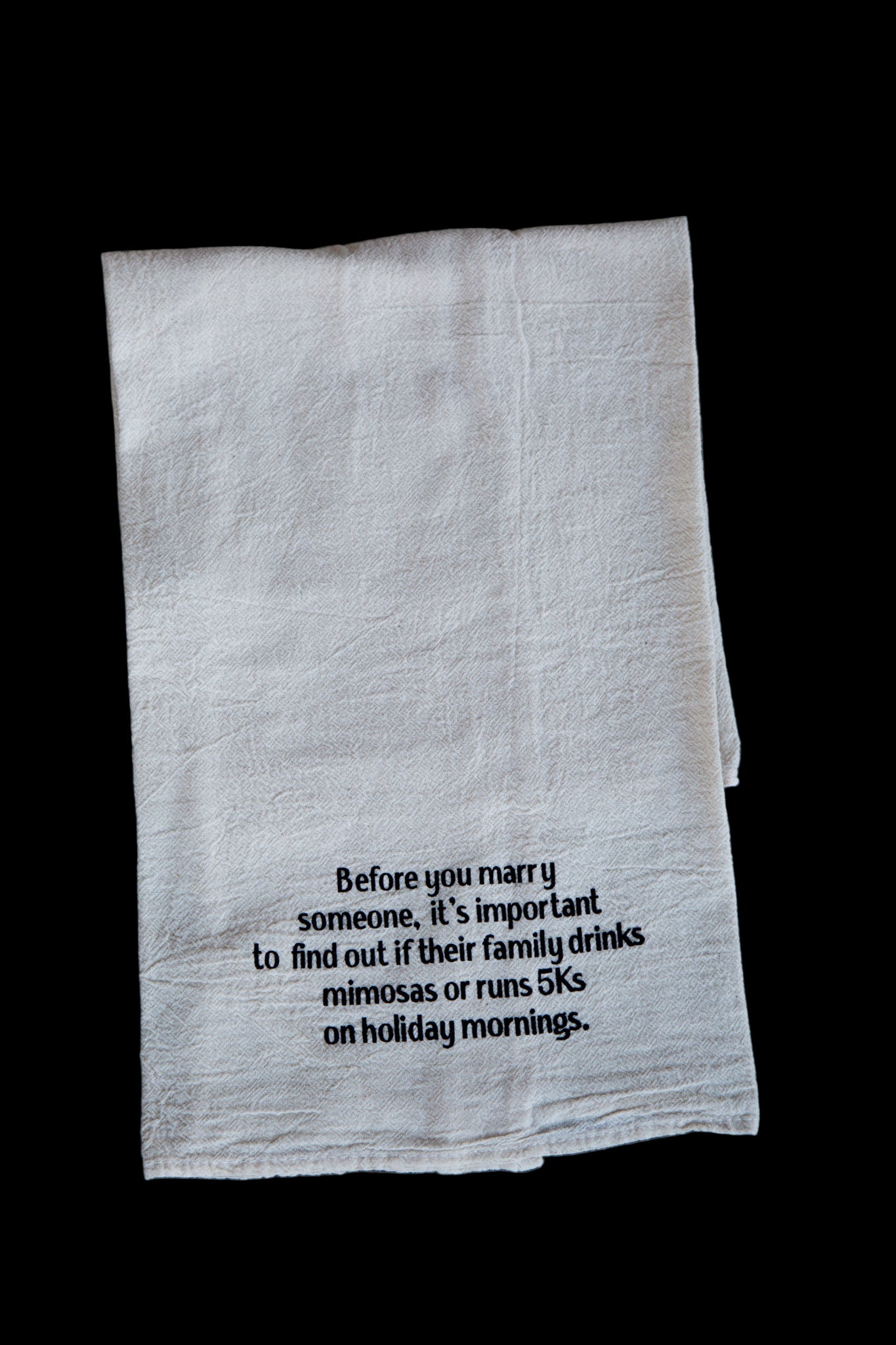 Before You Marry Someone Kitchen Towel
