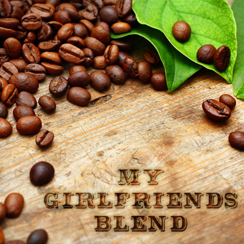 My Girlfriend's Blend - Whole Bean