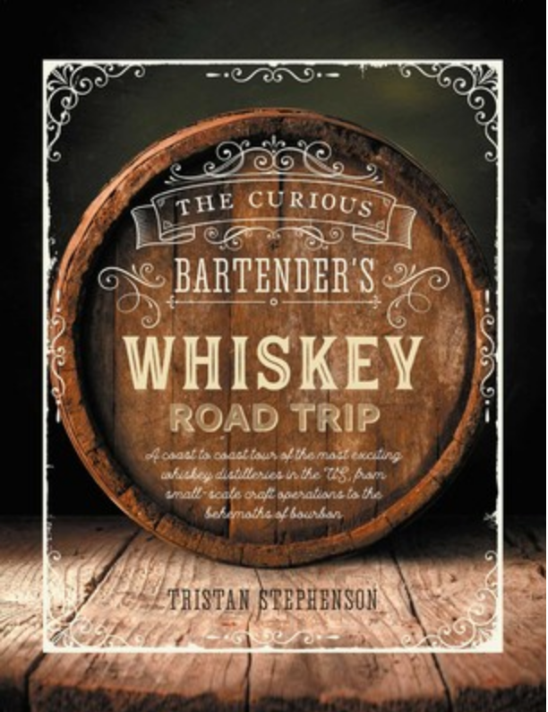 The Curious Bartender's Whiskey Road Trip